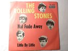 Rolling Stones-Not Fade AWay - Little By Little - DECCA  DL 25133- 1964