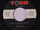 JERICHO JONES: Save Your Lovin' For Sis / Blues Knocked On My Door 45 rare Rock