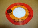 Psych Breaks  45 GRAND FUNK RAILROAD Nothing is the Same on Capitol