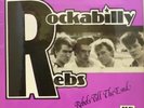 ROCKABILLY REBS rebels till the end LP 16 track sleeve has sticker residue (1045