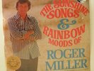 ROGER MILLER - The Sunshine Songs & Rainbow Moods Of Roger Miller (Still Sealed)