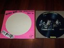 THE SEX PISTOLS NEVER MIND THE BOL*&£KS  VINYL LP.PICTURE DISC.EX-.