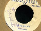 2013 JERRY JONES-OH ME OH MY-GOLD MINE-JACKIE MITTOO-COXSONE-1967 REGGAE 45 7