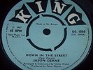 Jason Deane - Down In The Street UK King 1967 7