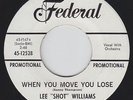 R&B 45 - Lee Shot Williams - When You Move You Lose - Federal - mp3