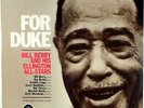 BILL BERRY & ELLINGTON ALL-STARS-FOR DUKE-ORIGINAL DIRECT TO DISC, LIMITED ED.