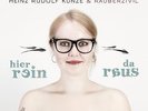 Heinz Rudolf Kunze - Hier rein da raus (Limitierte Vinyl-Edition, 3 LPs + 2 CDs)