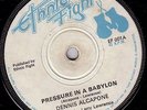DENNIS ALCAPONE/ETHNIC FIGHT 45/PRESSURE IN A BABYLON..EX ...LISTEN