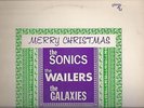MERRY CHRISTMAS FROM SONICS WAILERS GALAXIES - garage rock LP NICE