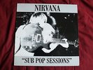 Nirvana – Sub Pop Sessions  (Pearl Jam Soundgarden Stone Temple Pilots)