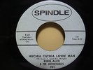 KING ALEX AND THE UNTOUCHABLES, RARE BLUES/SOUL 45, SPINDLE 701, 1960