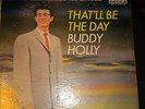 BUDDY HOLLY That'll Be The Day Mono Lp On Decca Dl 8707 - NO RESERVE