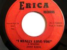 NORTHERN 45 -JIMMY BURNS-I REALLY  LOVE YOU / I LOVE YOU GIRL on ERICA ORIGINAL