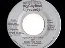 Boogie Funk 45 RICK THE KICK Funky City Girl/Turn This Mother Out Big City Beat