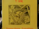 Orig. T Kail / Somewhere, Sometime LP on Jade • psych