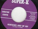 CHRISTINE COOPER - Heartaches Away My Boy - SUPER K - US 45 - NORTHERN SOUL