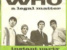 WHO:A Legal Matter 2:45-Instant Party-U.K.7