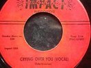 Duke Browner/Crying over you...Impact reissue