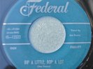 JOE PENNY 45 Bip A Little, Bop A Lot  FEDERAL 12322  VG 1958 Rockabilly
