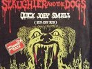 SLAUGHTER AND THE DOGS *QUICK JOEY SMALL* 1978 UK PUNK SPANISH 45
