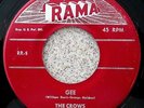 THE CROWS   I Love You So / Gee   '53 GROUP DOO-WOP DANCER   Rama #RR-5   VG+/++