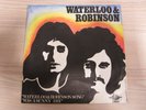 Single / Waterloo & Robinson ?– Waterloo & Robinson Song / Was A Sunny Day /RAR