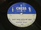 HOWLIN WOLF Don't mess with my Baby / Come to me baby CHESS 1607 Orig 1955 78rpm