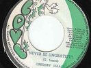Gregory Isaacs - Never Be Ungrateful - KILLER ROOTS