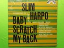 Original Rare Blues LP : Slim Harpo   Baby Scratch My Back   Excello 8005
