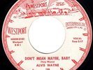 WESTPORT ROCKABILLY - ALVIS WAYNE - DON'T MEAN MAYBE BABY - ORIGINAL 45' rpm