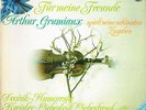 Arthur Grumiaux - For My Friends 