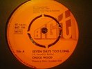 UK BIG T-CHUCK WOOD-SEVEN DAYS TOO LONG- EX