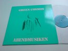 GREEN COSMOS - ABENDMUSIKEN - MADE IN GERMANY - TOPZUSTAND