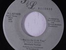 WINFIELD PARKER: I Wanna Be With You / My Love For You 45 (very sl storage warp