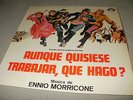 Italian OST  * ANCHE SE VOLESSI LAVORARE CHE FACCIO * Ennio Morricone