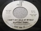 Clifford Curry- I Can't Get Hold Of Myself- Elf hear