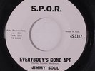 rare Soul R&B 45 JIMMY SOUL everybody's gone ape S.P.Q.R. Listen