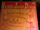 blind john davis you better cut that out ...red beans 008       Blues lp