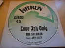 BIM SHERMAN - LOVE JAH ONLY - HITRUN - EXCELLENT-
