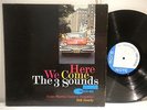 THE THREE SOUNDS here we come  BLUE NOTE NEW YORK MONO RVG