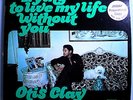 OTIS CLAY TRYING TO LIVE MY LIFE WITHOUT YOU VERY RARE ORIG'72 