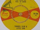 TARHEEL SLIM & LITTLE ANN   YOU MAKE ME   GOT TO UK SUE 7