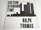 RALPH THOMAS - EASTERN STANDARD TIME-LP/Vinyl/Record