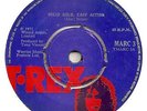 T REX MARC BOLAN RARE IRISH 45  SOLID GOLD NO EMI LOGO EX COPY