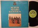 SUPER NEGRO BANTOUS DANCEFLOOR SOUKOUS NIGERIA VG+ ?