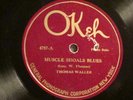 OKEH  4757-THOMAS (FATS) WALLER (HIS FIRST) -MUSCLE SHOALS/BIRMINGHAM BLUES -E