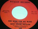 RARE NEW ORLEANS POPCORN R&B 45 PITASSY 208 MISS JOHNI NAYLOR RED WINE FOR BLUES
