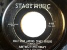 ? ARTHUR MONDAY What Goes Around Comes STAGE MUSIC Rare Deep Funk Grail 45