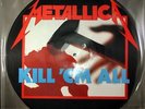 Metallica Kill 'Em All - No Barcode UK picture disc LP vinyl album record