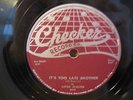Little Walter -It's Too Late Brother / Take Me Back 78 - Checker 852 Chess Blues